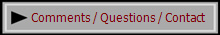 Comments / Questions / Contact